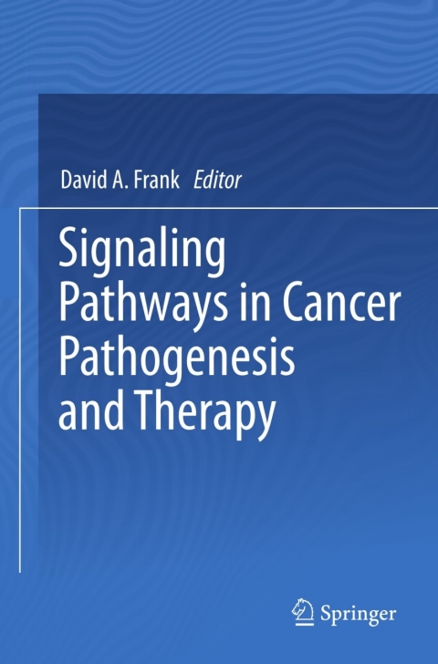 Cover image for book Signaling Pathways in Cancer Pathogenesis and Therapy