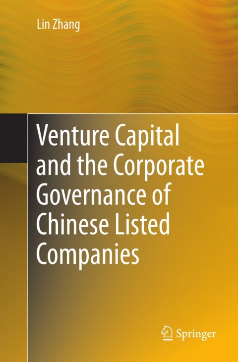 Cover image for book Venture Capital and the Corporate Governance of Chinese Listed Companies