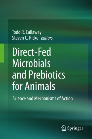 Direct-Fed Microbials and Prebiotics for Animals