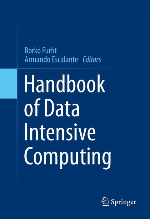 Cover image for book Handbook of Data Intensive Computing