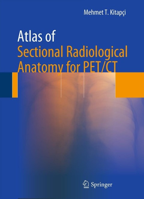 Cover image for book Atlas of Sectional Radiological Anatomy for PET/CT