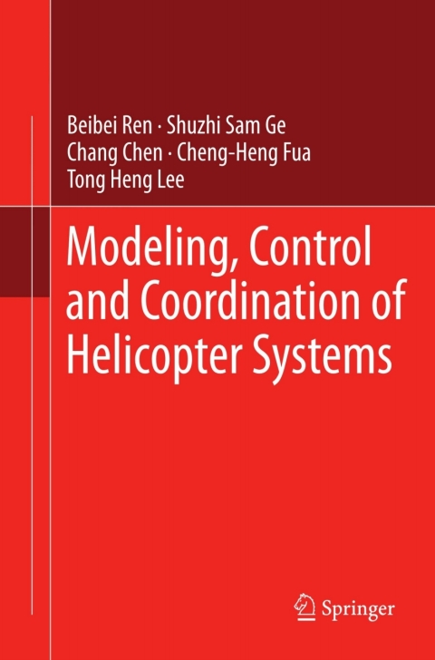 Modeling, Control and Coordination of Helicopter Systems 