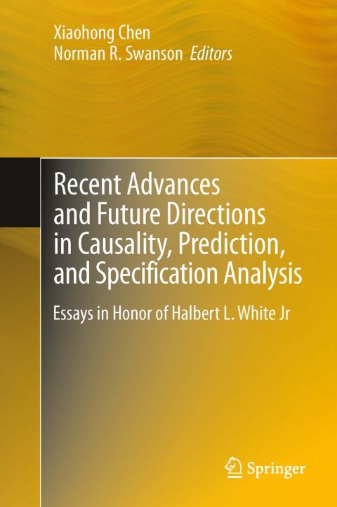 Cover image for book Recent Advances and Future Directions in Causality, Prediction, and Specification Analysis