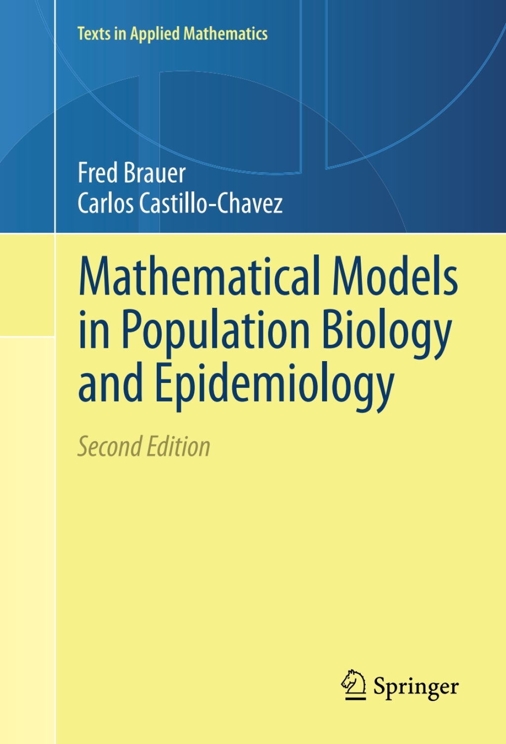 Mathematical Models in Population Biology and Epidemiology (eBook Rental) Mathematical Models in Population Biology and Epidemiology (eBook Rental)