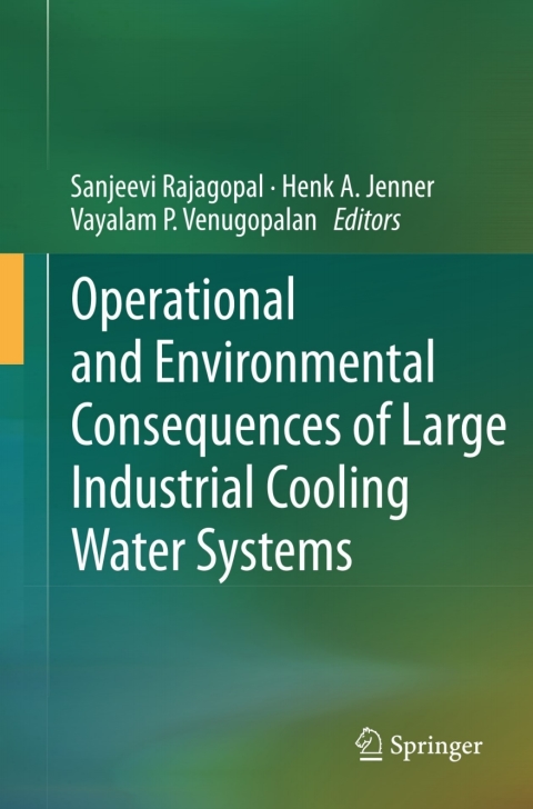 Cover image for book Operational and Environmental Consequences of Large Industrial Cooling Water Systems