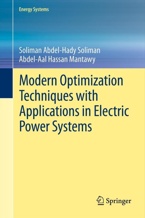 Cover image for book Modern Optimization Techniques with Applications in Electric Power Systems