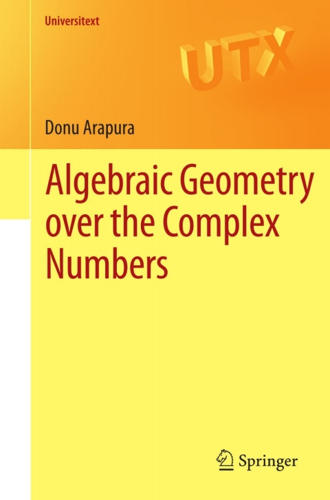 Cover image for book Algebraic Geometry over the Complex Numbers