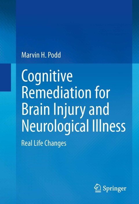 Cover image for book Cognitive Remediation for Brain Injury and Neurological Illness