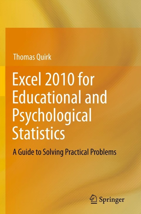 Excel 2010 for Educational and Psychological Statistics 