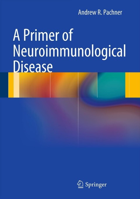 Cover image for book A Primer of Neuroimmunological Disease