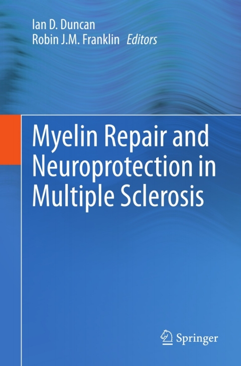 Cover image for book Myelin Repair and Neuroprotection in Multiple Sclerosis