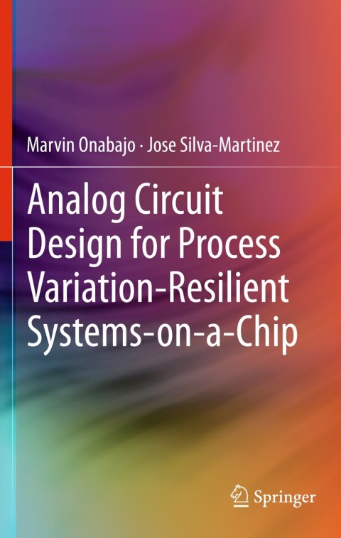 Cover image for book Analog Circuit Design for Process Variation-Resilient Systems-on-a-Chip