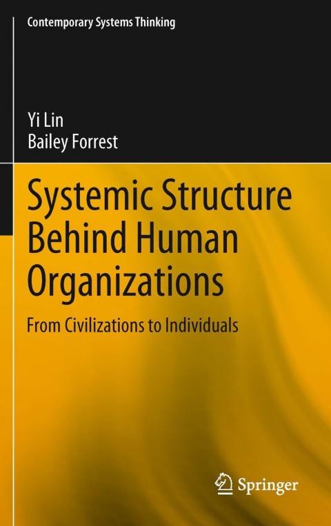 Cover image for book Systemic Structure Behind Human Organizations