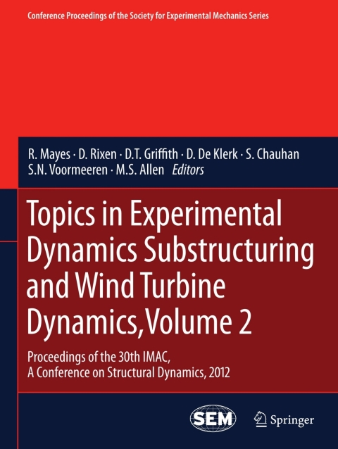 Cover image for book Topics in Experimental Dynamics Substructuring and Wind Turbine Dynamics, Volume 2