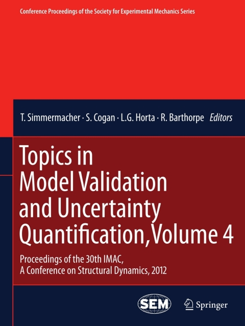 Cover image for book Topics in Model Validation and Uncertainty Quantification, Volume 4