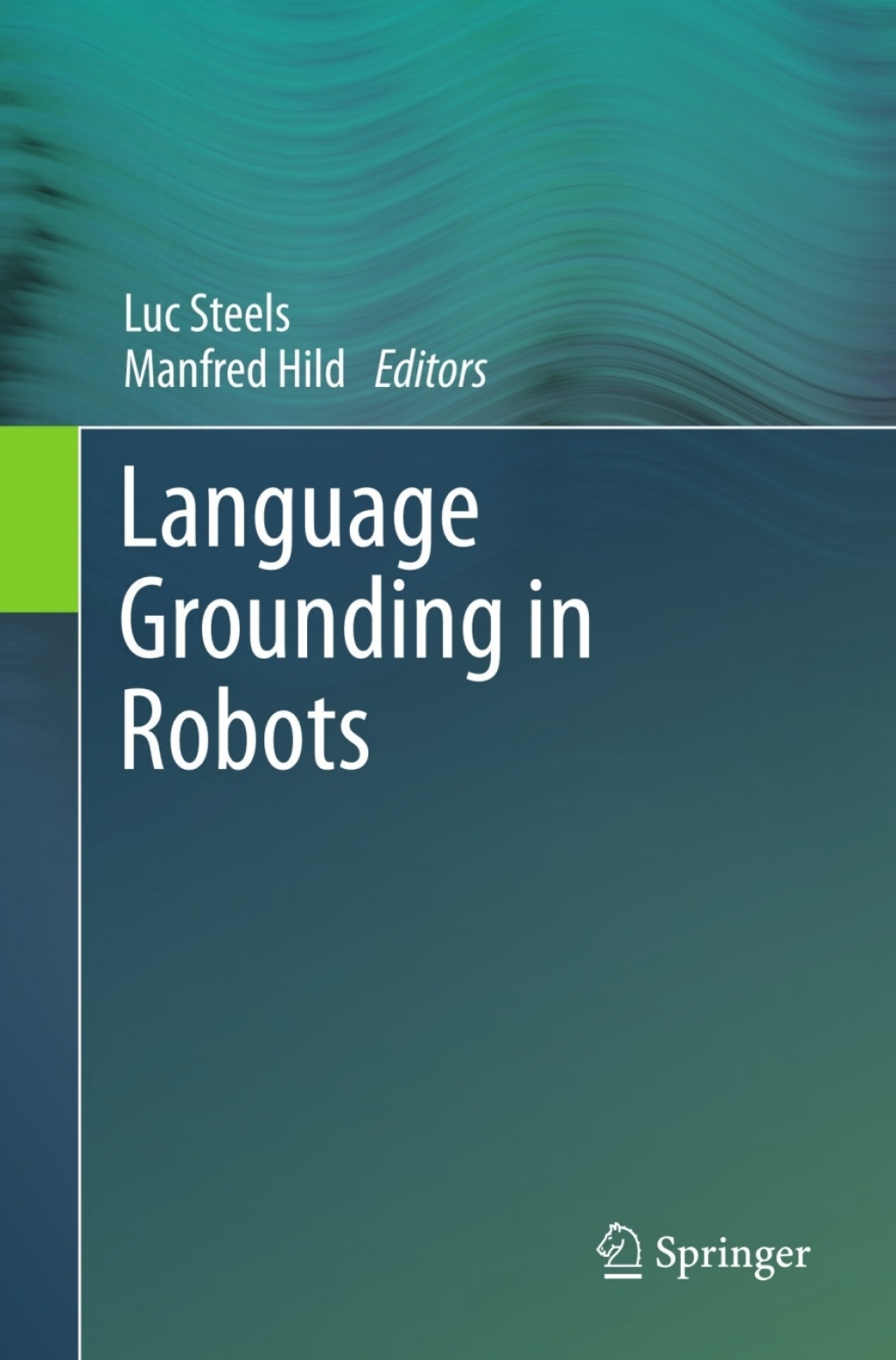 Language Grounding in Robots - 1st Edition (eBook Rental)