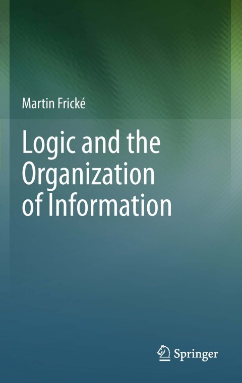 Cover image for book Logic and the Organization of Information