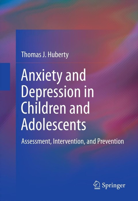 Cover image for book Anxiety and Depression in Children and Adolescents