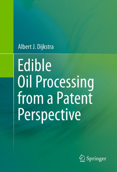 Edible Oil Processing from a Patent Perspective 