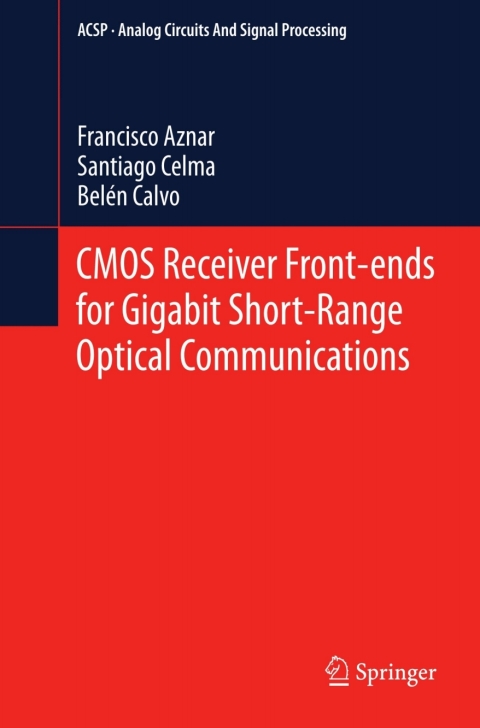 Cover image for book CMOS Receiver Front-ends for Gigabit Short-Range Optical Communications