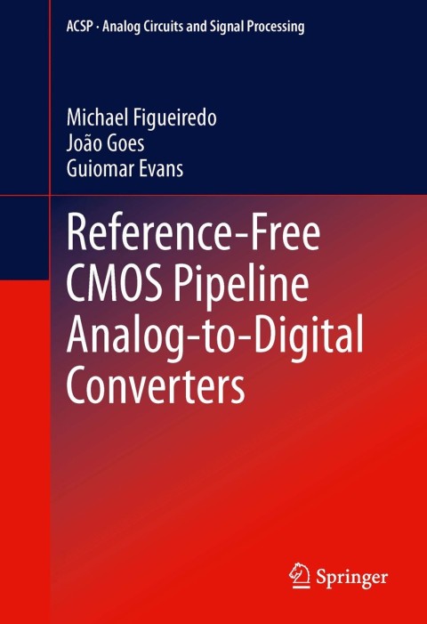 Cover image for book Reference-Free CMOS Pipeline Analog-to-Digital Converters