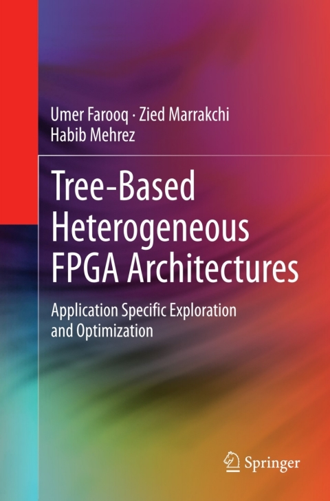 Cover image for book Tree-based Heterogeneous FPGA Architectures