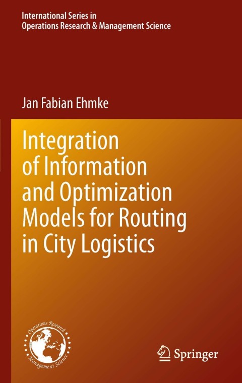 Cover image for book Integration of Information and Optimization Models for Routing in City Logistics