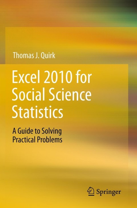Excel 2010 for Social Science Statistics 