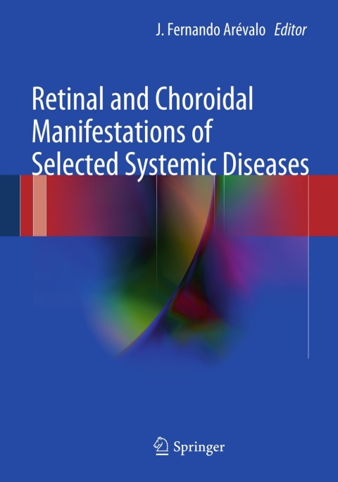 Cover image for book Retinal and Choroidal Manifestations of Selected Systemic Diseases