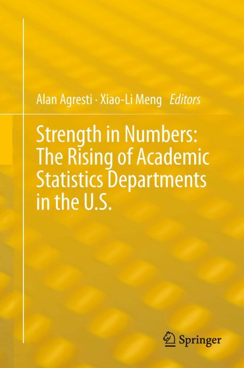 Cover image for book Strength in Numbers: The Rising of Academic Statistics Departments in the U. S.