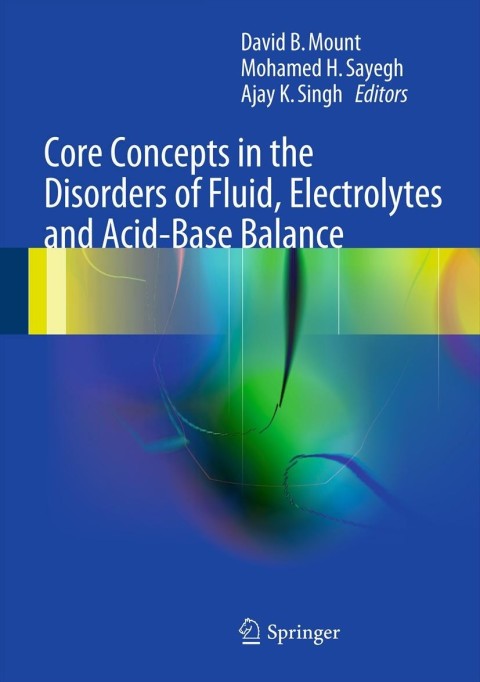 Cover image for book Core Concepts in the Disorders of Fluid, Electrolytes and Acid-Base Balance