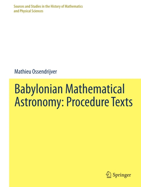 Cover image for book Babylonian Mathematical Astronomy: Procedure Texts