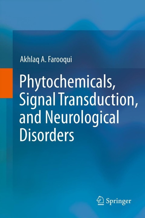 Phytochemicals, Signal Transduction, and Neurological Disorders 
