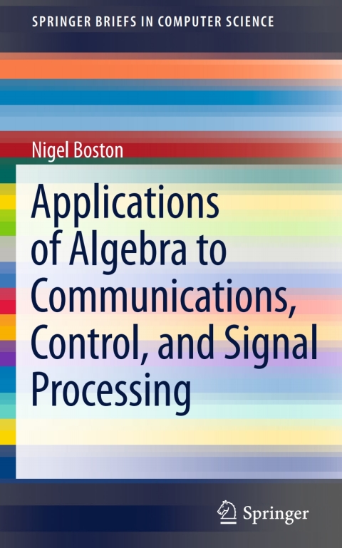 Cover image for book Applications of Algebra to Communications, Control, and Signal Processing