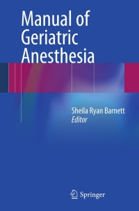 Cover image: Manual of Geriatric Anesthesia 9781461438878
