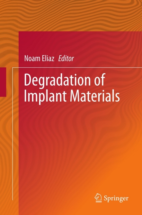 Cover image for book Degradation of Implant Materials