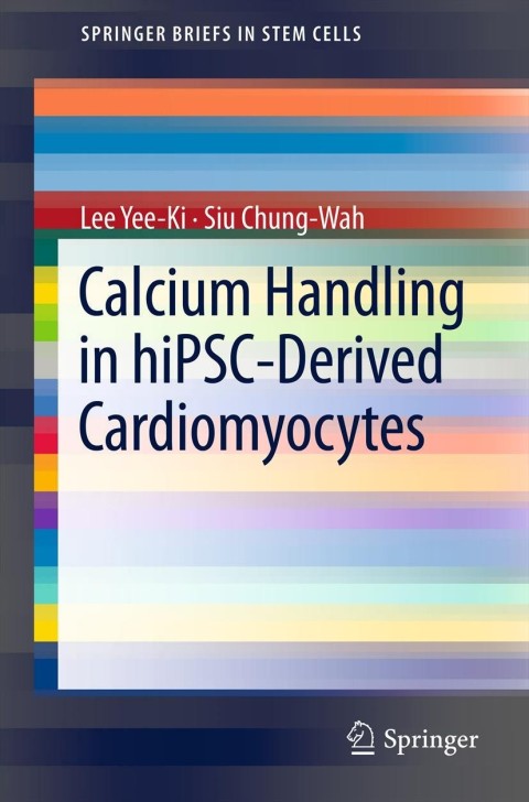 Cover image for book Calcium Handling in hiPSC-Derived Cardiomyocytes