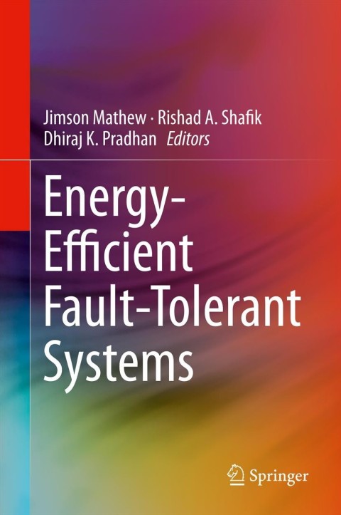 Cover image for book Energy-Efficient Fault-Tolerant Systems