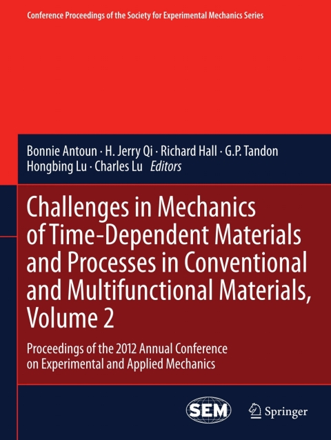 Cover image for book Challenges in Mechanics of Time-Dependent Materials and Processes in Conventional and Multifunctional Materials, Volume 2