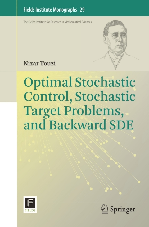 Cover image for book Optimal Stochastic Control, Stochastic Target Problems, and Backward SDE