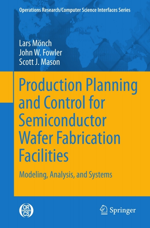 Cover image for book Production Planning and Control for Semiconductor Wafer Fabrication Facilities