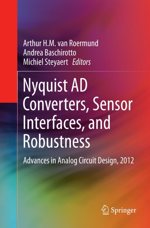 Nyquist AD Converters, Sensor Interfaces, and Robustness 