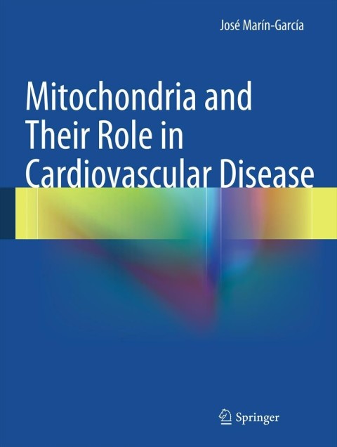 Cover image for book Mitochondria and Their Role in Cardiovascular Disease