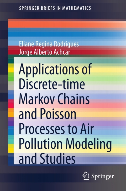 Cover image for book Applications of Discrete-time Markov Chains and Poisson Processes to Air Pollution Modeling and Studies