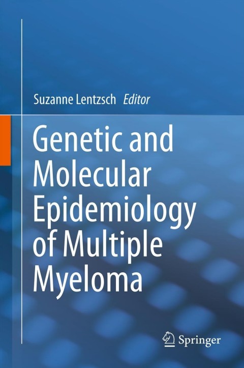 Cover image for book Genetic and Molecular Epidemiology of Multiple Myeloma