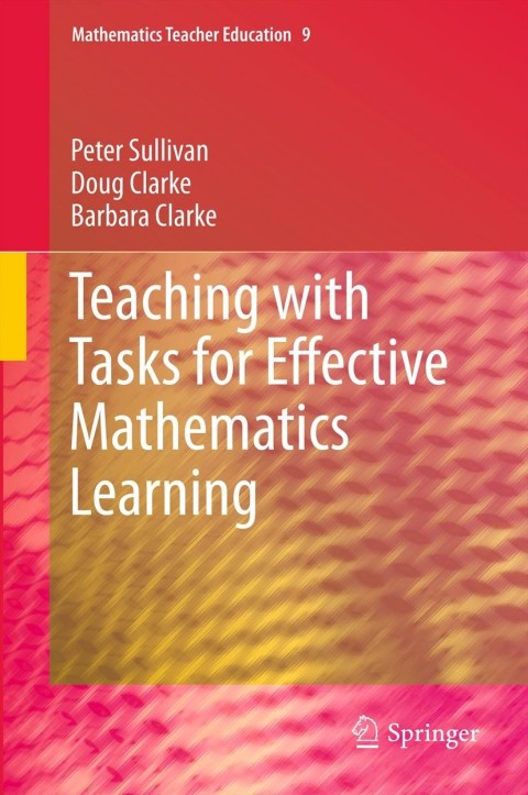 Teaching with Tasks for Effective Mathematics Learning 