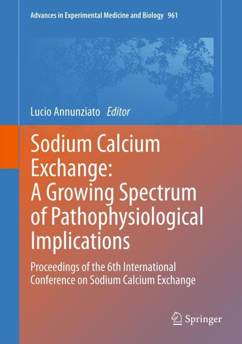 Cover image for book Sodium Calcium Exchange: A Growing Spectrum of Pathophysiological Implications