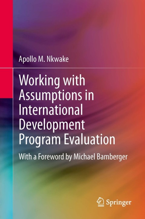 Cover image for book Working with Assumptions in International Development Program Evaluation