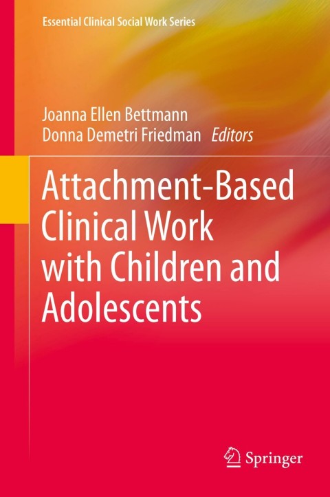 Cover image for book Attachment-Based Clinical Work with Children and Adolescents