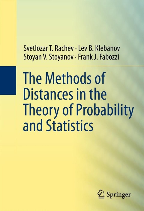 Cover image for book The Methods of Distances in the Theory of Probability and Statistics